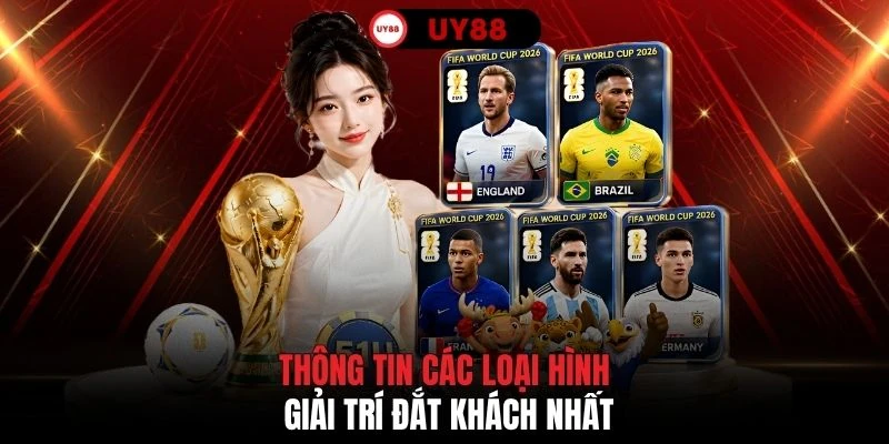 Thông tin các loại hình giải trí đắt khách nhất